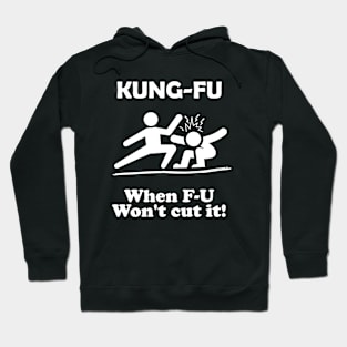 Kung FU - FU Funny Shirt Hoodie